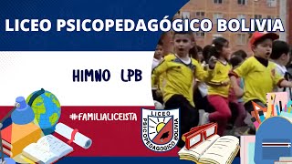 Himno Liceo Psicopedagógico Bolivia [upl. by Scotti]