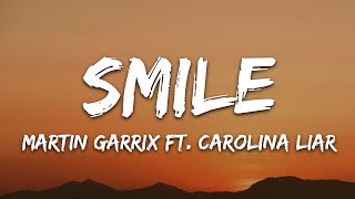 Martin Garrix  Smile Lyrics ft Carolina Liar [upl. by Arny336]