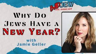 Why Do Jews Have a New Year with Jamie Geller [upl. by Hausner]