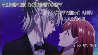 Vampire Dormitory Opening Full  Sub español [upl. by Merril769]