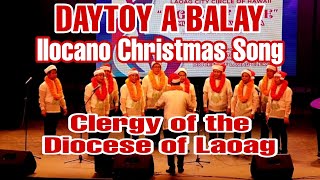 DAYTOY A BALAY Ilocano Christmas Song cover by The Diocese of Laoag Clergy [upl. by Halil173]