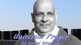 Universal Prayer by Swami Sivananda [upl. by Acimat]