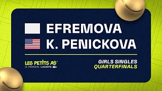 Les Petits As 2023  Girls Singles Quarterfinals  Ksenia Efremova vs Kristina Penickova [upl. by Pancho]