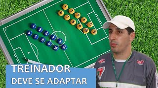 Treinador Precisa se Adaptar [upl. by Autumn]