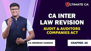 CA Inter Law Revision  Audit amp Auditors  Chapter 10  Companies Act Indresh Gandhi [upl. by Marje]