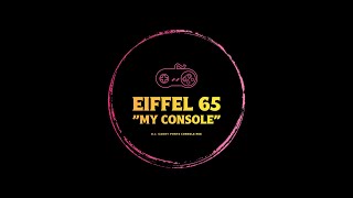 EIFFEL 65 My Console DJ Gabry Ponte Console Mix [upl. by Munson]