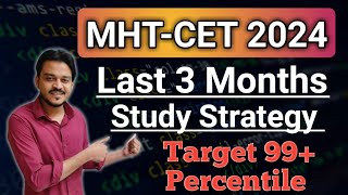 MHTCET Last 3 Months Study Strategy  Mht Cet exam 2024 [upl. by Orfurd]