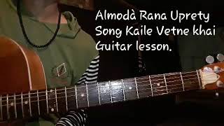 Almoda rana uprety kaile vetne khai guitar lesson Anup Bantawa [upl. by Atinel]