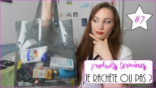 🔚 Mes produits terminés  Je rachète ou pas  7 ❔ [upl. by Aynot462]