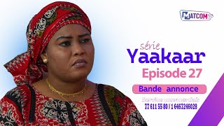 BANDE ANNONCE  YAAKAAR ÉPISODE 27 [upl. by Zucker]