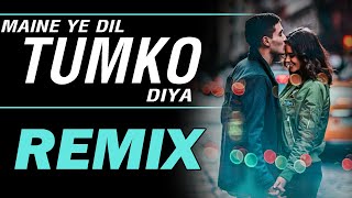 Maine ye dil tumko diya  REMIX  DJ K21T  Kumar sanu  mashup  new 2019 [upl. by Inittirb]