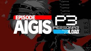 Persona  Persona 3 Reload Episode Aigis OST [upl. by Ailak]