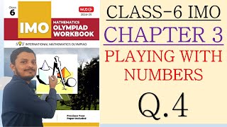 Q4 SOF IMO OLYMPIAD CLASS 6 CHAPTER 3 PLAYING WITH NUMBERS 202425 MTG BOOK  WORKBOOK SOLUTION [upl. by Rogers]