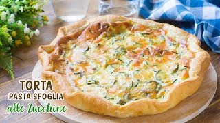 Torta di Pasta Sfoglia con Zucchine  Ricetta Facile Torta Salata  55Winston55 [upl. by Artaed]