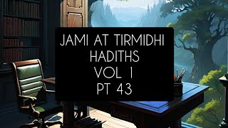 Jami At Tirmidhi Hadiths Vol 1 Pt 43 [upl. by Llerot]