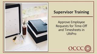 UltiPro Supervisor Training Approve Timesheets and Time Off [upl. by Schecter]