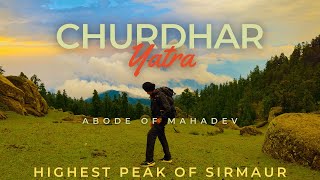 Churdhar Trek  Highest peak of sirmaur Himachal pradesh  Churdhar trek from chandigarh [upl. by Eramat3]