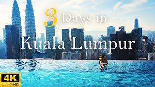 How to Spend 3 Days in KUALA LUMPUR Malaysia  The Perfect Travel Itinerary [upl. by Neyu]