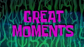 SpongeBob Music Great Moments [upl. by Conah442]