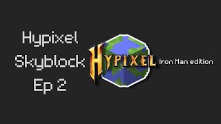 Skyblock Hypixel ep2 [upl. by Abert]