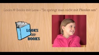 Looks  Books mit Lena  quotSo springt man nicht mit Pferden umquot [upl. by Chaffin]