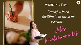 VOTOS MATRIMONIALES Cómo escribirlos Consejos de una oficiantes de bodas EJEMPLOS [upl. by John]