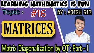 Lecture 01 Matrix Diagonalization by Orthogonal Transformation [upl. by Skoorb825]