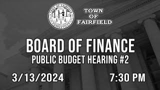 Board of Finance Public Budget Hearing 2  3132024 [upl. by Karalynn]