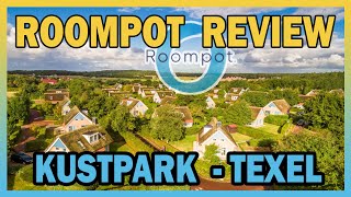 VAKANTIEPARK ROOMPOT KUSTPARK TEXEL REVIEW  316 [upl. by Uttasta]