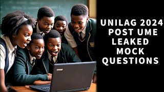 UNILAG 2024 POST UME MOCK Leaked Questions and Topics [upl. by Lissa]