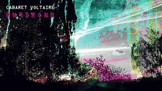 Cabaret Voltaire  BN9DRONE Official Audio [upl. by Lledyl]