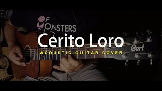 CERITO LORO AKUSTIK GITAR COVER  THE SUPERHERU [upl. by Lebiralc]