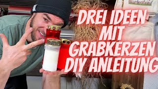 Allerheiligen Gesteck selber machen  DIY Anleitung  Drei Ideen mit Grabkerzen zum selber kreativ [upl. by Anizor541]