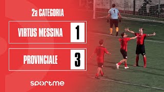 2a Categoria  Virtus Messina vs USD Provinciale [upl. by Hatcher]