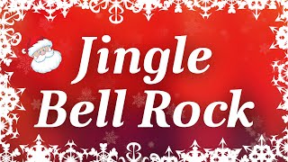 Jingle Bell Rock with Lyrics  Classic Christmas Songs [upl. by Eniawd]