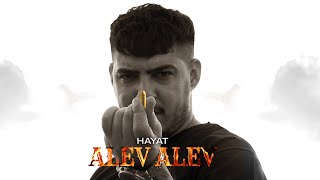 HAYAT  ALEV ALEV OFFICIAL MUSIKVIDEO Prod by Acnatro [upl. by Frechette]