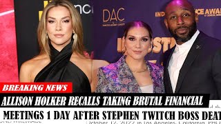 Allison Holker Recalls Taking Brutal Financial Meetings 1 Day After Stephen Twitch Boss Death Alread [upl. by Ainslee745]