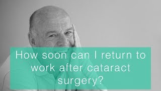 How soon can I return to work after cataract surgery [upl. by Creigh]