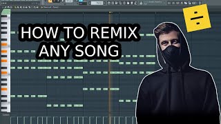 HOW TO REMIX ANY SONG IN FL STUDIO [upl. by Nyletak]