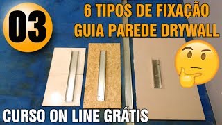 COMO FAZER UMA PAREDE DE DRYWALL CURSO ON LINE GRÁTIS AULA 03 [upl. by Ahsets566]