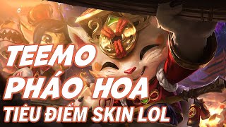 Teemo Pháo Hoa  Skin Review  Liên Minh Huyền Thoại [upl. by Issie353]