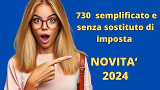 730 Precompilato 2024 DISPONIBILE  Quando si può INVIARE e 2 NOVITÀ [upl. by Rockie]