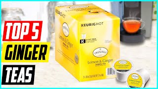 Best Ginger Teas  Top 5 Ginger Teas Review [upl. by Arukas]