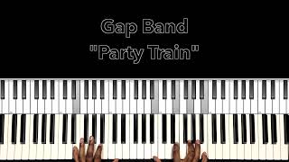 Gap Band quotParty Trainquot Piano Tutorial [upl. by Namolos]