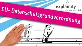 EUDatenschutzgrundverordnung einfach erklärt explainity® Erklärvideo [upl. by Naliorf155]