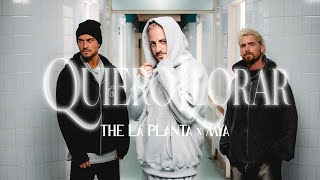 Quiero Llorar  The La Planta  MYA  Video Oficial [upl. by Barger]