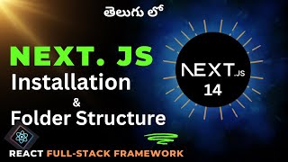 2 Next JS Installation amp Folder Structure in Telugu [upl. by Ellac896]