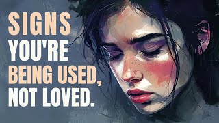 8 Clear Signs Youre Being Used Not Loved  Must Listen Podcast [upl. by Cumine]