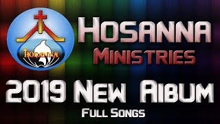 Sadayuda HQ Juke Box  Hosanna Ministries 2019 New Album Letest Full Songs [upl. by Pliam]