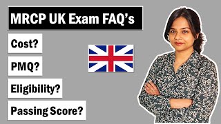 MRCP UK Exam FAQs  Cost  PMQ Requirements  Fees  Passing Score  Eligibility [upl. by Josephine643]